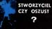 Stworzyciel czy oszust? 01