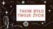 Takim byo twoje ycie 01